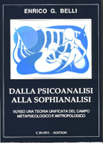 DALLA PSICOANALISI ALLA SOPHIANALISI - Enrico G. BELLI